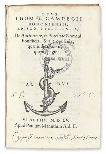 CAMPEGGIO, TOMMASO. Opus . . . de auctoritate & potestate Romani pontificis. 1555 + De coelibatu sacerdotum non abrogando.  1554